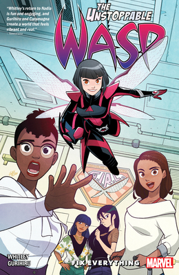 The Unstoppable Wasp: Unlimited Vol. 1 - Fix Ev... 130291426X Book Cover