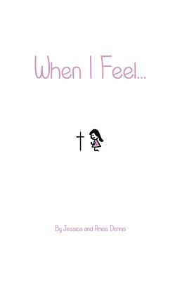 When I Feel...: Girls Edition 1522885412 Book Cover