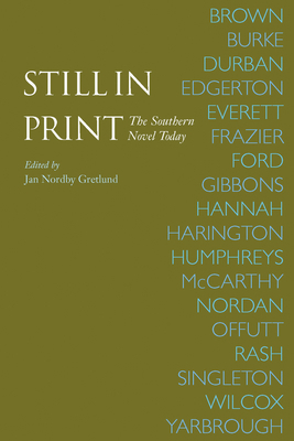 Still in Print: The Southern Novel Today 1570039445 Book Cover