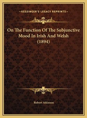 On The Function Of The Subjunctive Mood In Iris... 1169578357 Book Cover