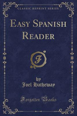 Easy Spanish Reader (Classic Reprint) [Spanish] 1440087725 Book Cover