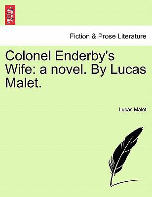 Colonel Enderby's Wife: A Novel. by Lucas Malet. 124137645X Book Cover