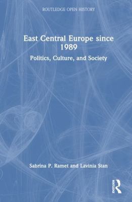 East Central Europe Since 1989: Politics, Cultu... 1032318244 Book Cover