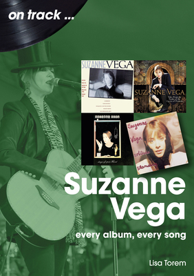 Suzanne Vega: Every Album, Every Song 1789522811 Book Cover