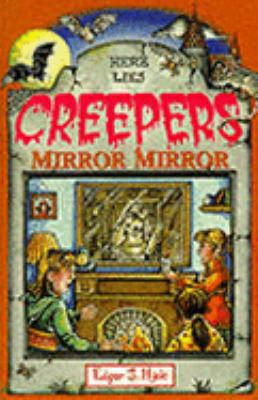 Mirror, Mirror (Creepers) 1902012100 Book Cover