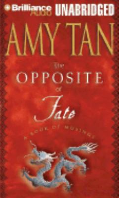 The Opposite of Fate: A Book of Musings 1593550758 Book Cover