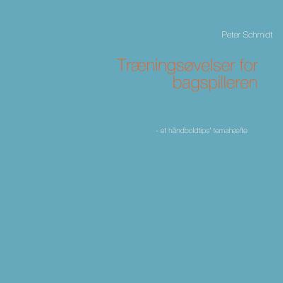 Træningsøvelser for bagspilleren [Danish] 8743009980 Book Cover