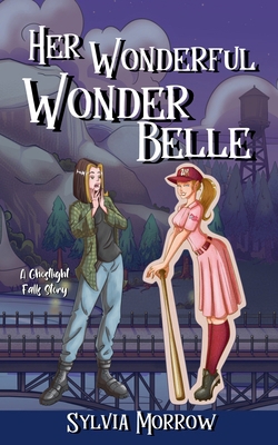 Her Wonderful Wonder Belle: A Ghostlight Falls ... B0FLVR9CM5 Book Cover