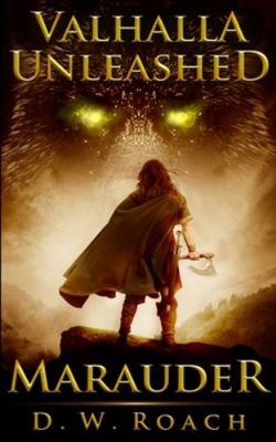 Valhalla Unleashed (Marauder Book 2) 171561867X Book Cover