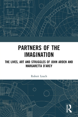 Partners of the Imagination: The Lives, Art and... 0367642972 Book Cover