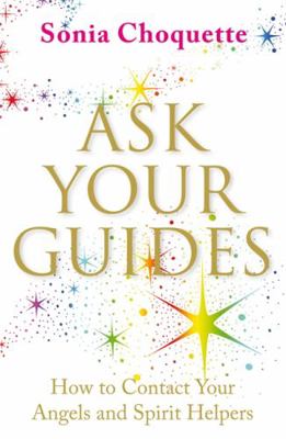 Ask Your Guides 1401916155 Book Cover
