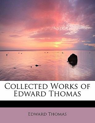 Collected Works of Edward Thomas 1437518087 Book Cover