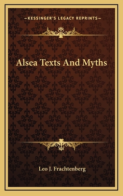 Alsea Texts and Myths 1163474150 Book Cover