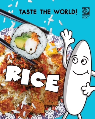 Taste the World! Rice 0716647656 Book Cover