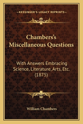 Chambers's Miscellaneous Questions: With Answer... 1164881884 Book Cover