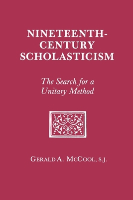 Nineteenth Century Scholasticism: The Search fo... 0823212572 Book Cover