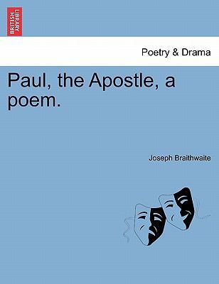 Paul, the Apostle, a Poem. 1241052417 Book Cover
