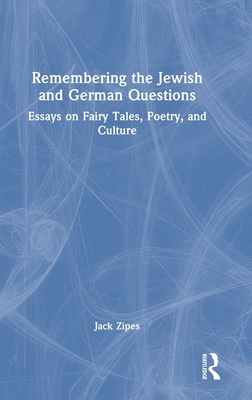 Remembering the Jewish and German Questions: Es... 1032903554 Book Cover