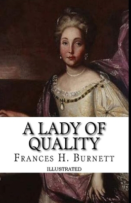 A Lady of Quality Illustrated B08HTJ786Y Book Cover