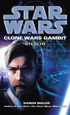 Star Wars: Clone Wars Gambit - Stealth 0099533227 Book Cover