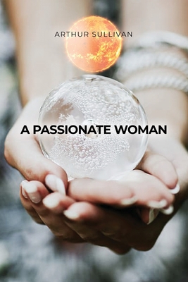 A Passionate Woman 1638672431 Book Cover