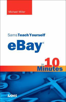 Sams Teach Yourself eBay in 10 Minutes (Sams Te... 0672335360 Book Cover