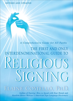 Religious Signing: A Comprehensive Guide for Al... 0553386190 Book Cover