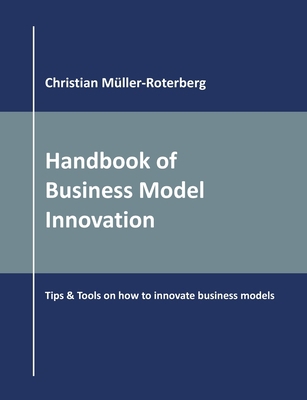 Handbook of Business Model Innovation: Tips & T... 3752674016 Book Cover