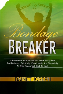 Bondage Breaker [English, Middle] 1387560549 Book Cover