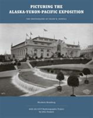 Picturing the Alaska-Yukon-Pacific Exposition: ... 0295989297 Book Cover