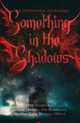 Something in the Shadows 1953238033 Book Cover