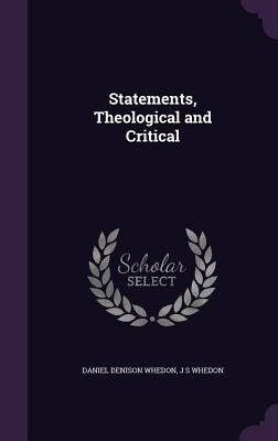 Statements, Theological and Critical 1358532915 Book Cover