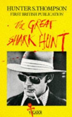 Great Shark Hunt: Strange Tales from a Strange ... [Spanish] 0330261177 Book Cover