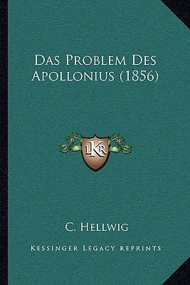 Das Problem Des Apollonius (1856) [German] 116738251X Book Cover