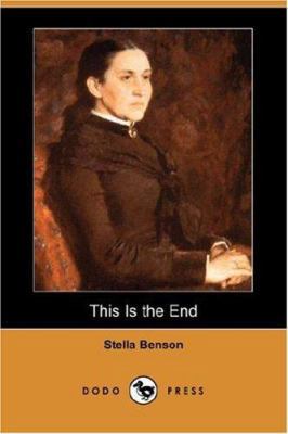 This Is the End (Dodo Press) 1406548499 Book Cover