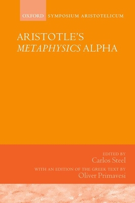 Aristotle's Metaphysics Alpha: Symposium Aristo... 019874417X Book Cover