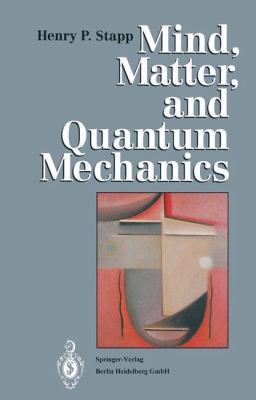 Mind, Matter, and Quantum Mechanics 3662087669 Book Cover