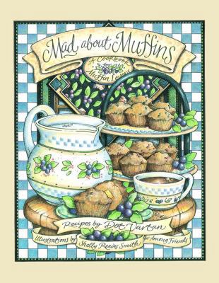 Mad about Muffins 0740743554 Book Cover