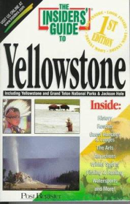 The Insider's Guide to Yellowstone 1573800546 Book Cover