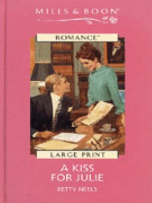 A Kiss for Julie [Large Print] 0263148580 Book Cover