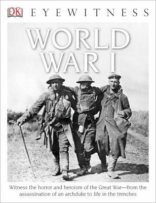 DK Eyewitness Books: World War I: Witness the H... 1465421009 Book Cover