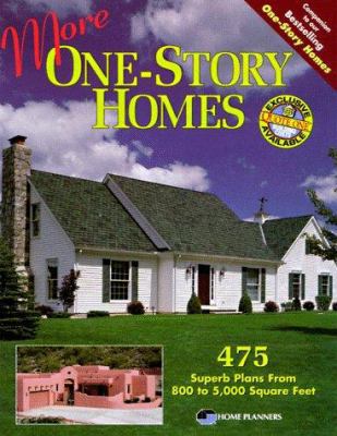 More One-Story Homes: 475 Superb One-Level Plan... 1881955486 Book Cover