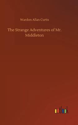 The Strange Adventures of Mr. Middleton 3734032113 Book Cover