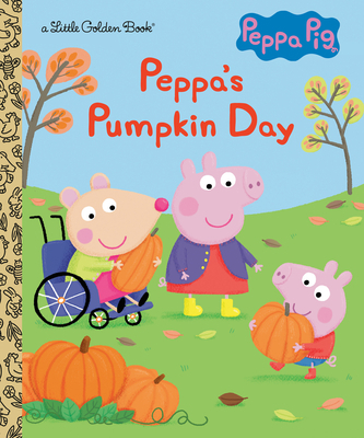 Peppa's Pumpkin Day (Peppa Pig): A Little Golde... 0593483758 Book Cover