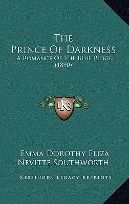 The Prince Of Darkness: A Romance Of The Blue R... 1166372499 Book Cover