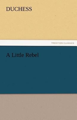 A Little Rebel 3842480601 Book Cover