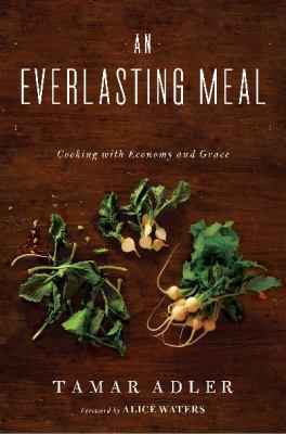 An Everlasting Meal: Cooking with Economy and G... 143918187X Book Cover