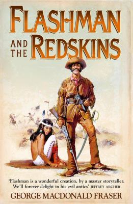 Flashman and the Redskins: From the Flashman Pa... 000721717X Book Cover