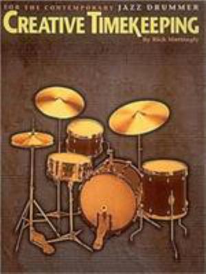 Creative Timekeeping for the Contemporary Jazz ... 0793519519 Book Cover