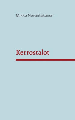 Kerrostalot [Finnish] 9528071716 Book Cover